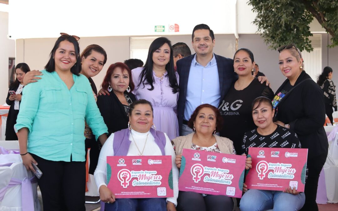 Gobierno Municipal promueve proyecto “Espacios Seguros para las Mujeres Salmantinas”.